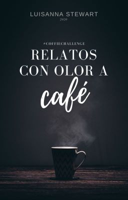 Relatos Con Olor A Café