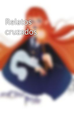 Relatos cruzados