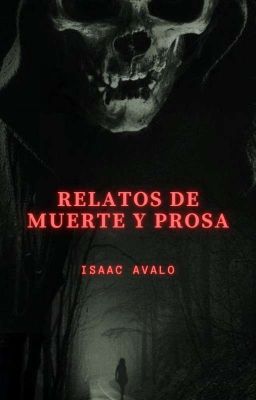 Relatos de muerte y prosa