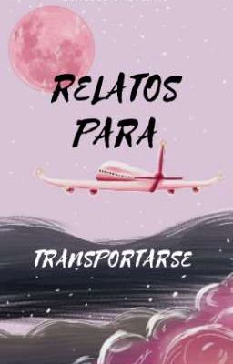 Relatos para transportarse