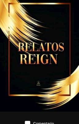 Relatos Reign