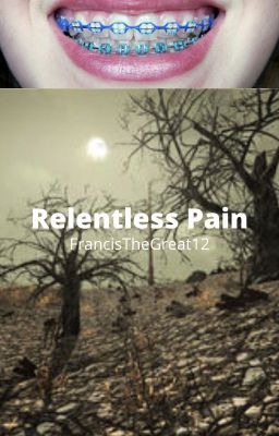 Relentless Pain