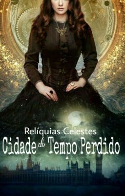 Reliquias Celestes: Cidade do Tempo Perdido 