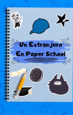 -[REMAKE]-Un Extranjero En Paper School