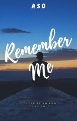 Remember Me ✔