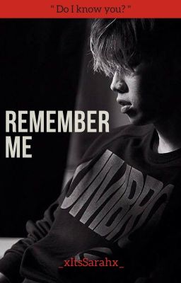 Remember Me / Jay Park fanfic