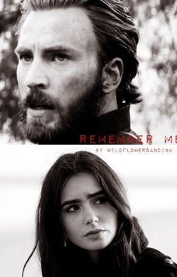 Remember Me (Steve Rogers Fanfiction)