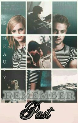 Remember Past «Dramione»