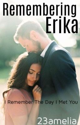 Remembering Erika (Slow Updates)