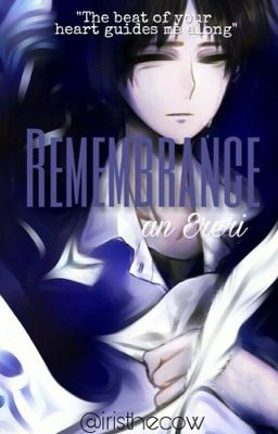 Remembrance: Present [ERERI/RIREN]