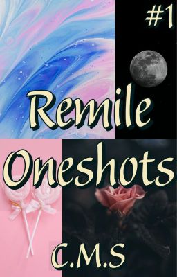 Remile Oneshots