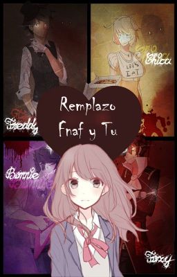 Remplazo - FNaF y Tu [CANCELADA]