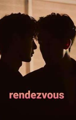 rendezvous (Yizhan Angsty Romance)