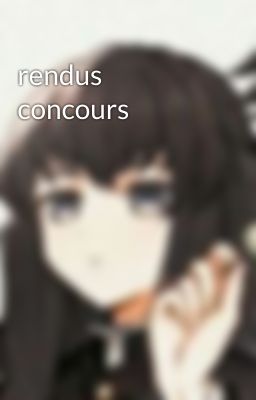 rendus concours