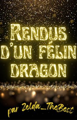 Rendus d'un félin dragon