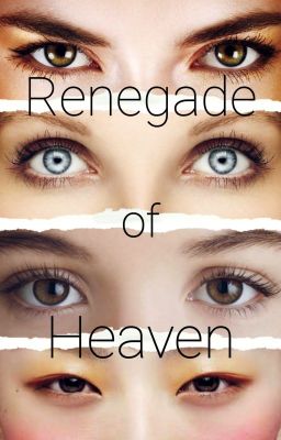 Renegade Of Heaven