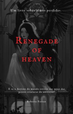 Renegade of Heaven - Livro 1: Corrupção da alma