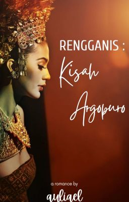 Rengganis : Kisah Argopuro