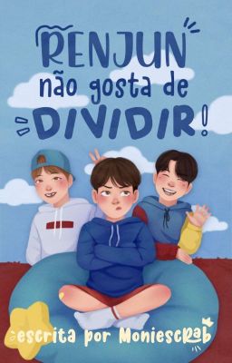 Renjun não gosta de dividir! [norenmin]