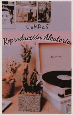 Reproducción Aleatoria || CoMPaS 