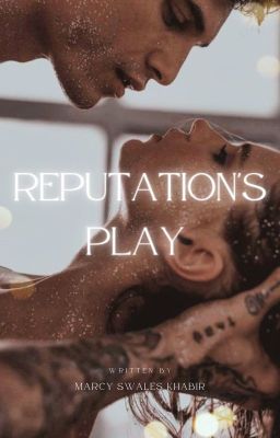 Reputation's Play (Book 1)