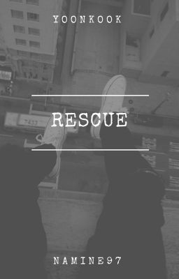 Rescue │ Yoonkook ✔