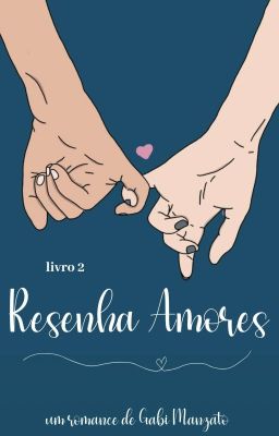 Resenha Amores | Livro 2