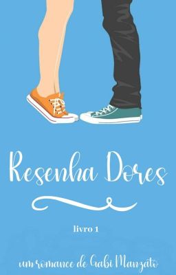 Resenha Dores | Livro 1