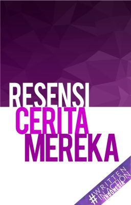 Resensi Cerita Mereka [DITUTUP]