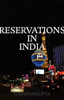 RESERVATIONS IN INDIA