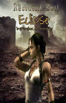 Resident evil Eclipse