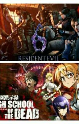 RESIDENT EVIL X HIGH SCHOOL OF THE DEAD