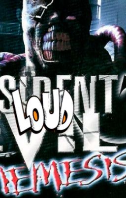 Resident Loud Evil 3: Némesis