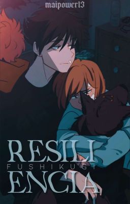 Resiliencia | Fushikugi (Drabble)