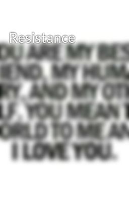 Resistance