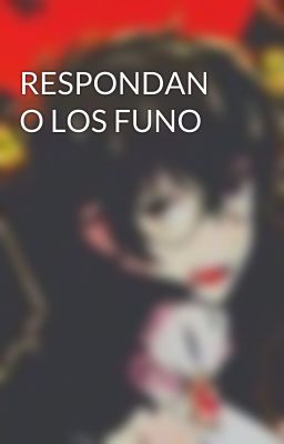 RESPONDAN O LOS FUNO