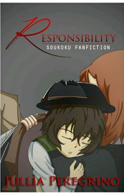 Responsibility | Soukoku Fanfiction