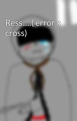 Ress.....( error x cross)