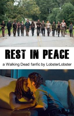 Rest In Peace (The Walking Dead Richonne)