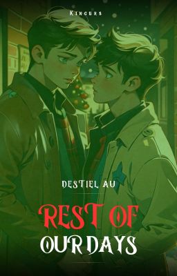 Rest Of Our Days [Destiel AU]