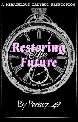 Restoring The Future