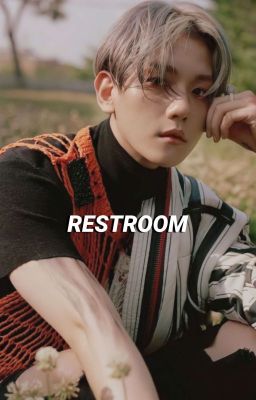 Restroom •Chanbaek•