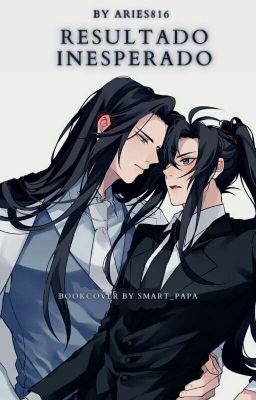 Resultado Inesperado « Wangxian » By Aries816