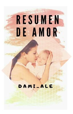 Resumen de Amor // One shot