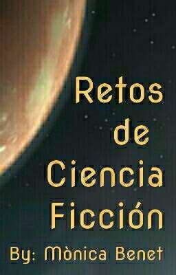 Retos de Ciencia-Ficción