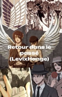 Retour dans le passé (LevixHange)