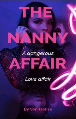 RETURN OF THE NANNY AFFAIR ( BOOK TWO) ( Editing)