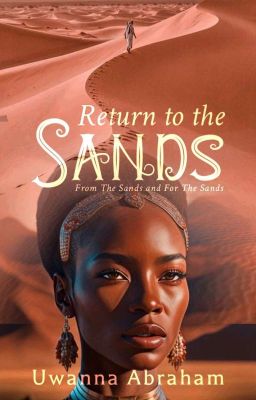 Return To The Sands [EDITING]