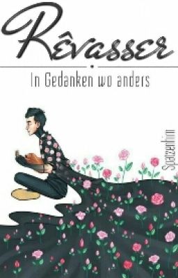 Rêvasser - In Gedanken wo anders