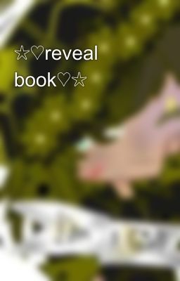 ☆♡reveal book♡☆